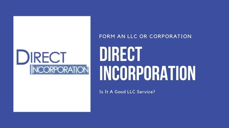 Direct Incorporation Reviews 2022: Pros, Cons & Popular Alternatives